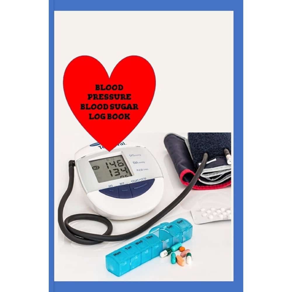 Blood Pressure Blood Sugar Log Book: Record Glucose and Heart Pulse ...