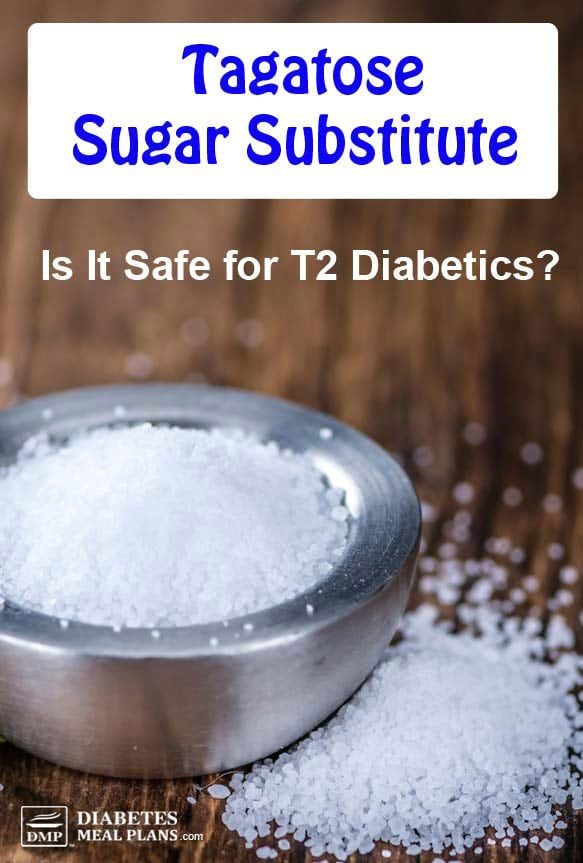 Tagatose Sugar Substitute: Is It Safe for Diabetics? https ...